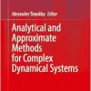 Analytical and Approximate Methods for Complex Dynamical Systems (Understanding Complex Systems) (Original PDF from Publisher)