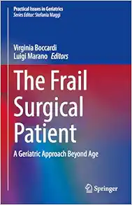 The Frail Surgical Patient: A Geriatric Approach Beyond Age (Practical Issues in Geriatrics) (EPUB)