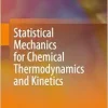 Statistical Mechanics for Chemical Thermodynamics and Kinetics (EPUB)