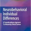 Neurobehavioral Individual Differences: A Transdisciplinary Approach To Advancing Clinical Science (EPUB)
