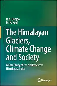 The Himalayan Glaciers, Climate Change and Society: A Case Study of the Northwestern Himalayas, India (Original PDF from Publisher)