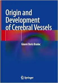 Origin and Development of Cerebral Vessels (Original PDF from Publisher)