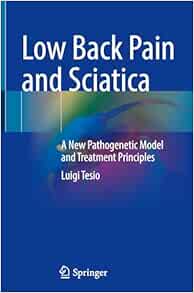 Low Back Pain and Sciatica: A New Pathogenetic Model and Treatment Principles (Original PDF from Publisher)