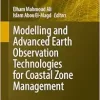 Modelling and Advanced Earth Observation Technologies for Coastal Zone Management (Springer Remote Sensing/Photogrammetry) (Original PDF from Publisher)
