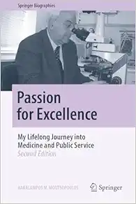 Passion for Excellence: My Lifelong Journey into Medicine and Public Service (Springer Biographies), 2nd Edition (Original PDF from Publisher)