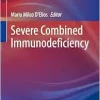 Severe Combined Immunodeficiency (Rare Diseases of the Immune System) (Original PDF from Publisher)