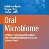 Oral Microbiome: Symbiosis, Dysbiosis and Microbiome Interventions for Maintaining Oral and Systemic Health (Advances in Experimental Medicine and Biology, 1472) (EPUB)