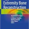 Upper Extremity Bone Reconstruction: Vascularized Techniques (Original PDF from Publisher)