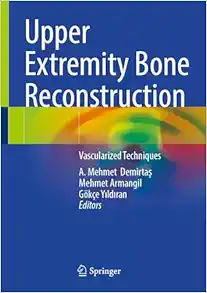 Upper Extremity Bone Reconstruction: Vascularized Techniques (EPUB)
