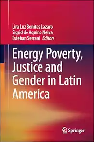 Energy Poverty, Justice and Gender in Latin America (Original PDF from Publisher)