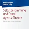 Selbstbestimmung und Causal Agency-Theorie: Von der Forschung in die Praxis (German Edition) (EPUB)