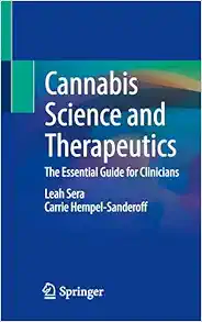 Cannabis Science and Therapeutics: The Essential Guide for Clinicians (Original PDF from Publisher)