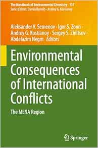Environmental Consequences of International Conflicts: The MENA Region (The Handbook of Environmental Chemistry, 137) (EPUB)