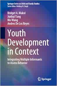 Youth Development in Context: Integrating Multiple Informants to Assess Behavior (Springer Series on Child and Family Studies) (Original PDF from Publisher)