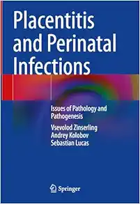 Placentitis and Perinatal Infections: Issues of Pathology and Pathogenesis (EPUB)