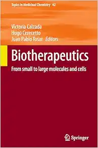 Biotherapeutics: From small to large molecules and cells (Topics in Medicinal Chemistry, 42) (EPUB)