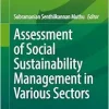 Assessment of Social Sustainability Management in Various Sectors (Environmental Footprints and Eco-design of Products and Processes) (EPUB)