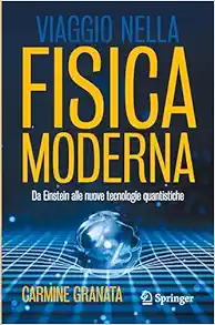 Viaggio nella fisica moderna: Da Einstein alle nuove tecnologie quantistiche (Italian Edition) (Original PDF from Publisher)