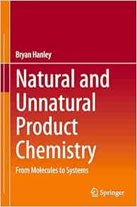 Natural and Unnatural Product Chemistry: From Molecules to Systems (EPUB)