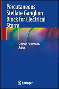 Percutaneous Stellate Ganglion Block for Electrical Storm (Original PDF from Publisher)
