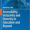Accessibility, Inclusivity and Diversity in Education and Beyond (Biomedical Visualization, 8) (EPUB)