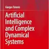 Artificial Intelligence and Complex Dynamical Systems (Understanding Complex Systems) (Original PDF from Publisher)
