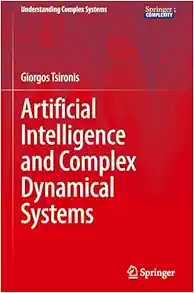 Artificial Intelligence and Complex Dynamical Systems (Understanding Complex Systems) (EPUB)