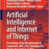 Artificial Intelligence and Internet of Things: Proceedings of the 8th International Symposium, MISC 2024, Tamanghasset, Algeria, December 1-3, 2024 (Lecture Notes in Networks and Systems) (Original PDF from Publisher)