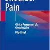 Shoulder Pain: Clinical Assessment of a Complex Joint (EPUB)