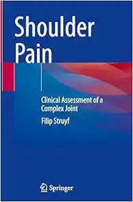 Shoulder Pain: Clinical Assessment of a Complex Joint (EPUB)