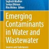 Emerging Contaminants in Water and Wastewater: Sources and Substances (Environmental Science and Engineering) (Original PDF from Publisher)