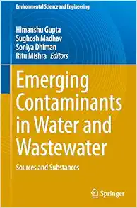 Emerging Contaminants in Water and Wastewater: Sources and Substances (Environmental Science and Engineering) (EPUB)
