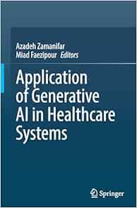 Application of Generative AI in Healthcare Systems (EPUB)
