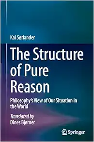 The Structure of Pure Reason: Philosophy’s View of Our Situation in the World (EPUB)
