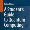 A Student’s Guide to Quantum Computing (Lecture Notes in Physics) (EPUB)