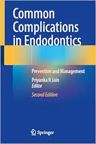 Common Complications in Endodontics: Prevention and Management, 2nd Edition (Original PDF from Publisher)