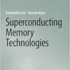 Superconducting Memory Technologies (Synthesis Lectures on Emerging Engineering Technologies) (EPUB)