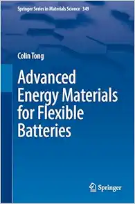 Advanced Energy Materials for Flexible Batteries (Springer Series in Materials Science, 349) (EPUB)