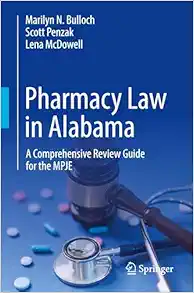 Pharmacy Law in Alabama: A Comprehensive Review Guide for the MPJE (Original PDF from Publisher)