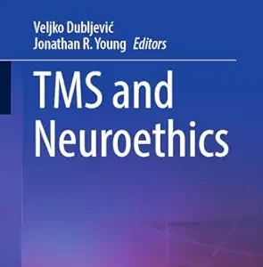 TMS and Neuroethics (Advances in Neuroethics) (EPUB)