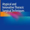Atypical and Innovative Thoracic Surgical Techniques (EPUB)