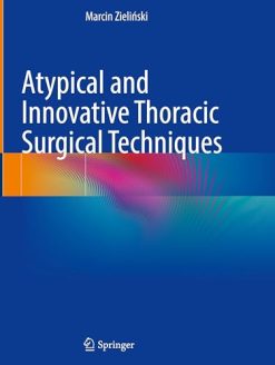 Atypical and Innovative Thoracic Surgical Techniques (EPUB)