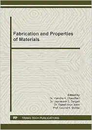 Fabrication and Properties of Materials (Advanced Materials Research, Volume 1169) (Original PDF from Publisher)