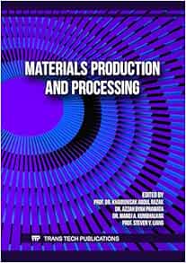 Materials Production and Processing (Key Engineering Materials, Volume 965) (Original PDF from Publisher)