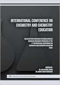 International Conference on Chemistry and Chemistry Education (Scientific Books Collection, Volume 97) (Original PDF from Publisher)
