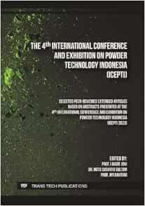 The 4th International Conference and Exhibition on Powder Technology Indonesia (ICePTi) (Original PDF from Publisher)