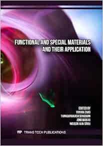 Functional and Special Materials and their Application (Original PDF from Publisher)