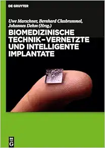 Biomedizinische Technik – Vernetzte und intelligente Implantate (German Edition) (Original PDF from Publisher)