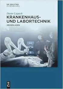 Krankenhaus- und Labortechnik: Grundlagen (German Edition) (Original PDF from Publisher)