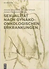 Sexualität nach gynäko-onkologischen Erkrankungen (German Edition) (Original PDF from Publisher)